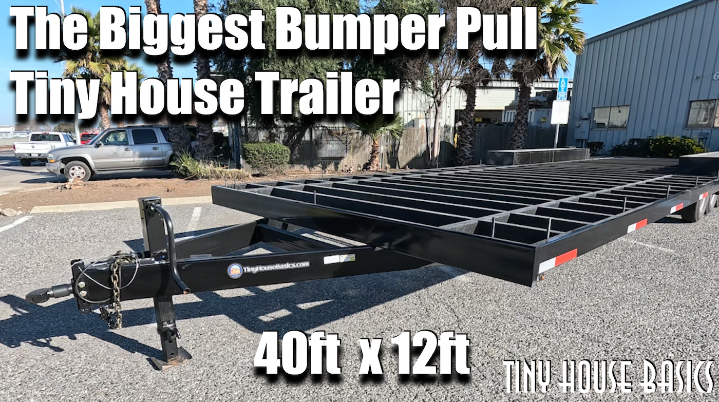 Featured image for “Tour Of The Largest Bumper Pull Trailer, A 40ft x 12ft Bumper Pull Tiny House Trailer Foundation”